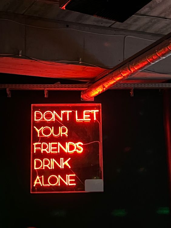 Donβt Let Your Friends Drink Alone - Neon Bar Sign