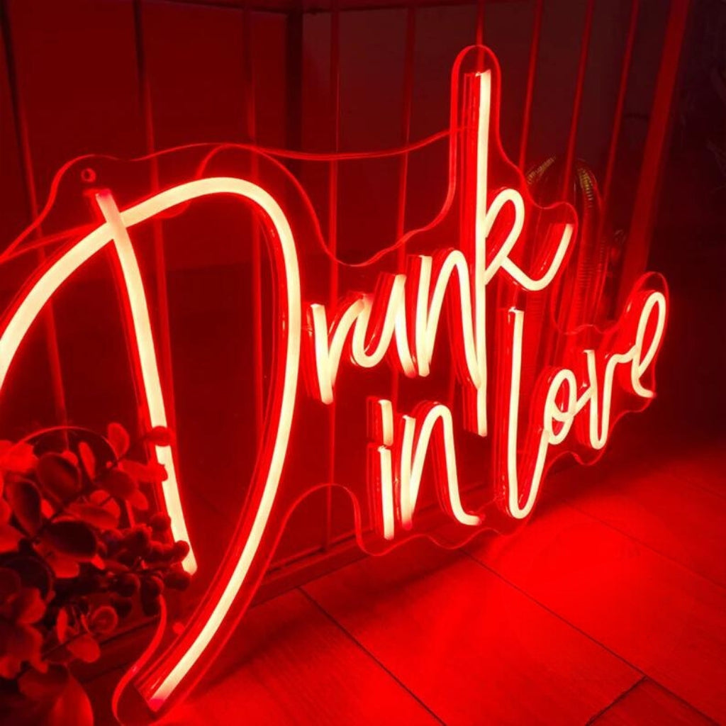 Drunk in Love - LED Neon Sign