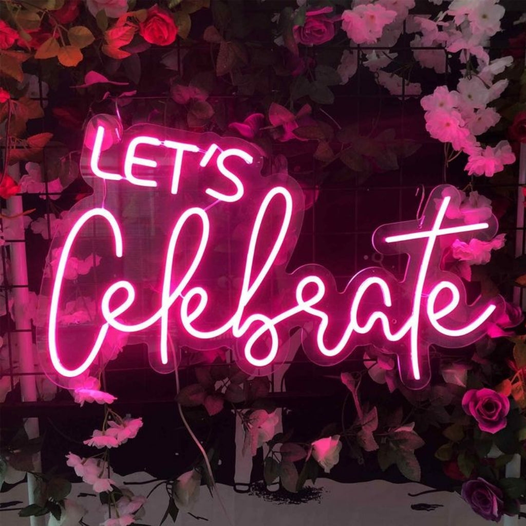 Letβs Celebrate Neon Sign