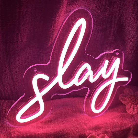 Slay - LED Neon Sign