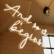 And so it begins... - LED Neon Sign