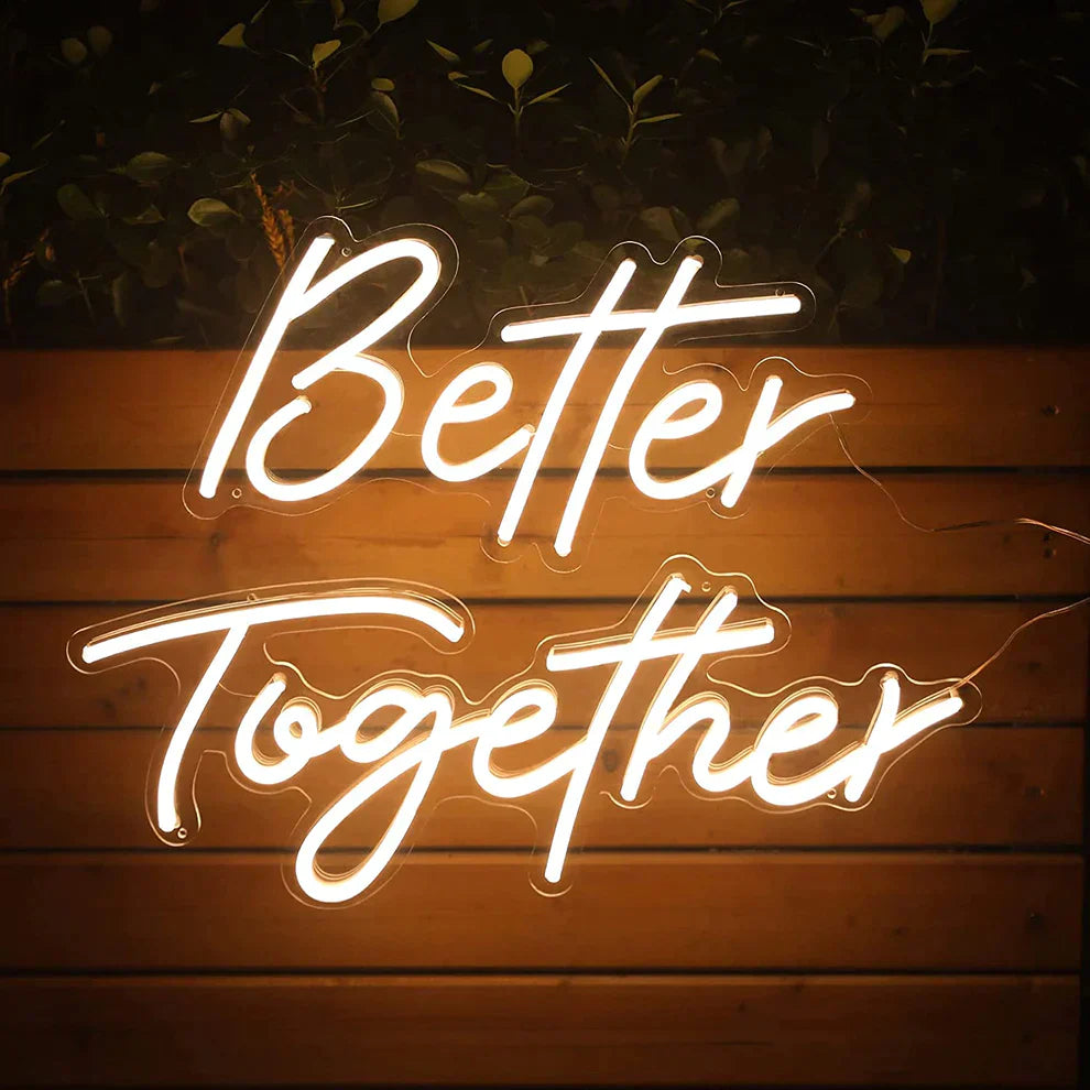 Better Together - LED Neon Sign