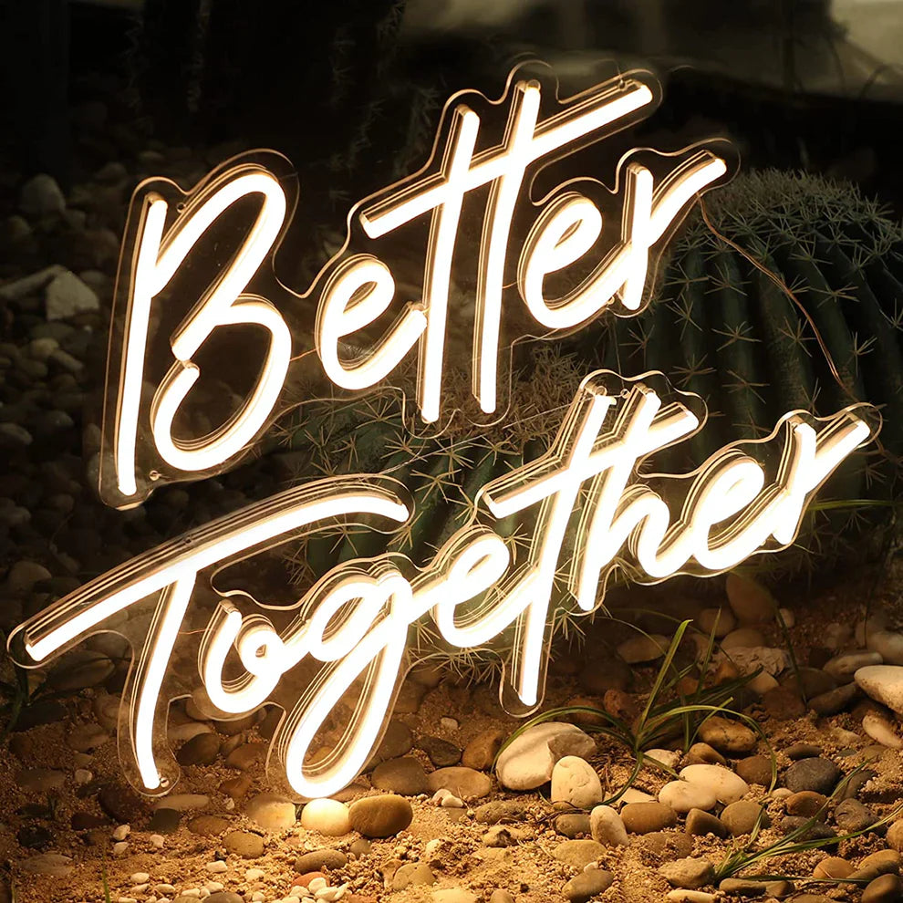 Better Together - LED Neon Sign
