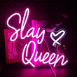 "Slay Queen" - LED Neon Sign