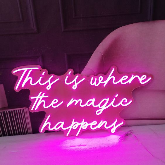 This is where the magic happens - Neon Sign